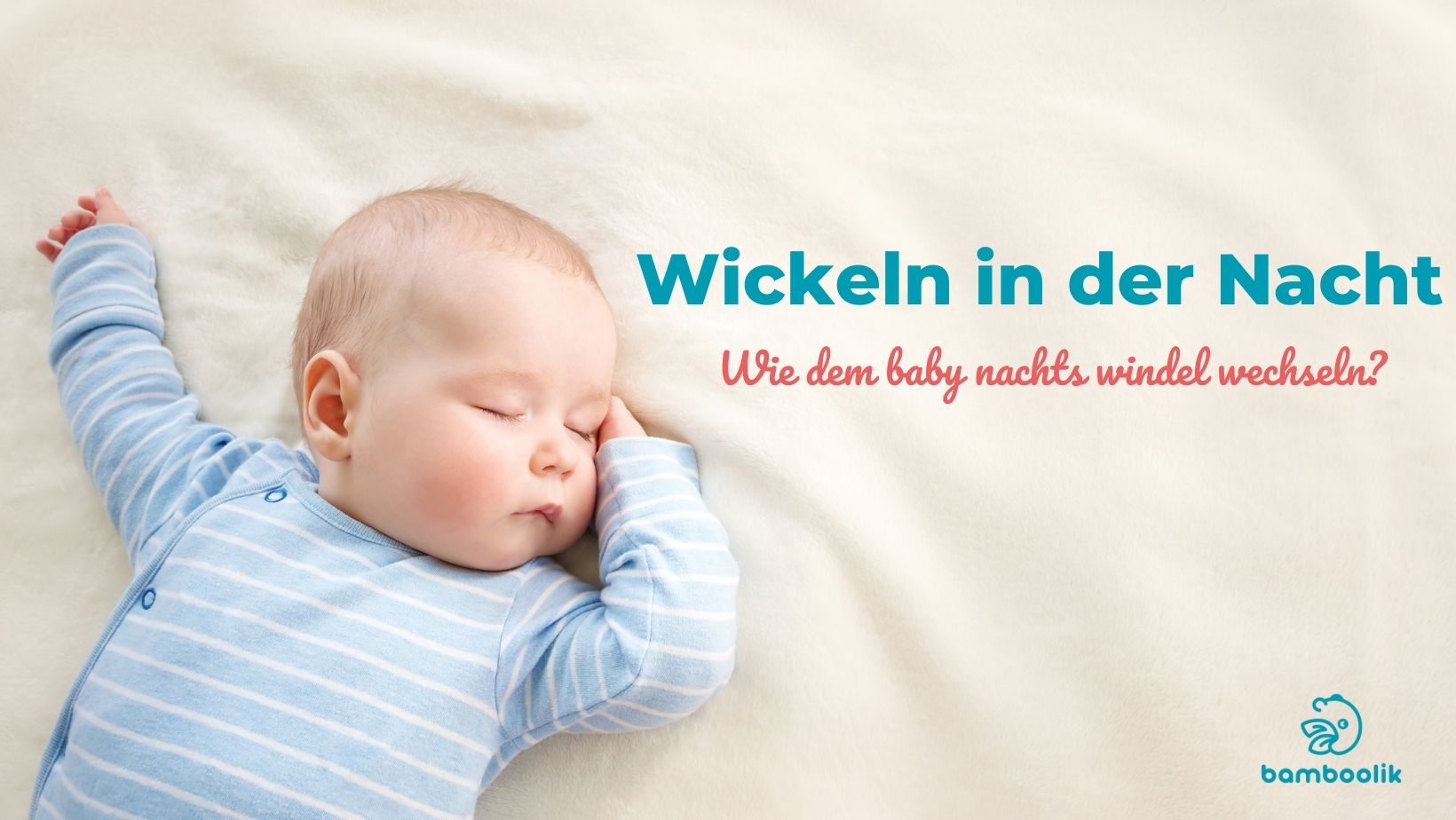 Welche Nachtwindeln auswählen, damit der Babyschlaf sicher wird? | Bamboolik